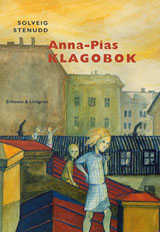 Anna-Pias KLAGOBOK, av Solveig Stenudd.